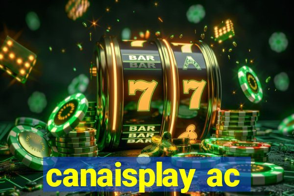 canaisplay ac